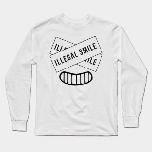 illegal Smile Long Sleeve T-Shirt